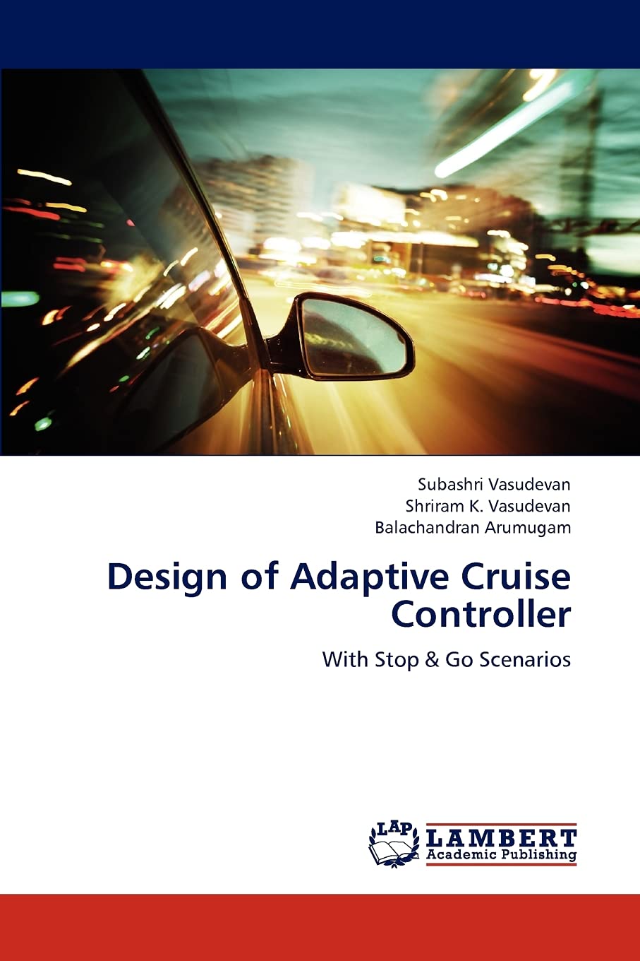 Design of Adaptive Cruise Controller: With Stop & Go Scenarios,Used