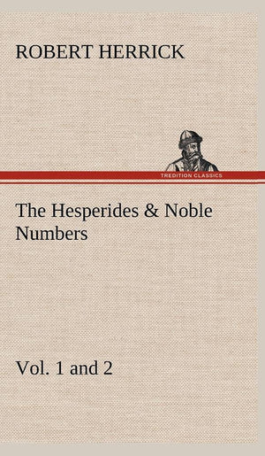 The Hesperides & Noble Numbers: Vol. 1 and 2,Used
