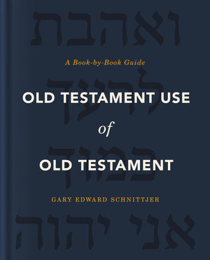Old Testament Use of Old Testament: A BookbyBook Guide,Used