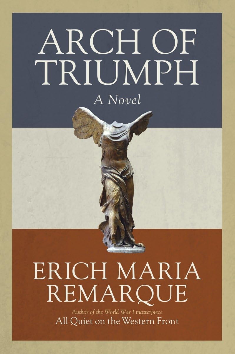 Arch Of Triumph: A Novel,Used