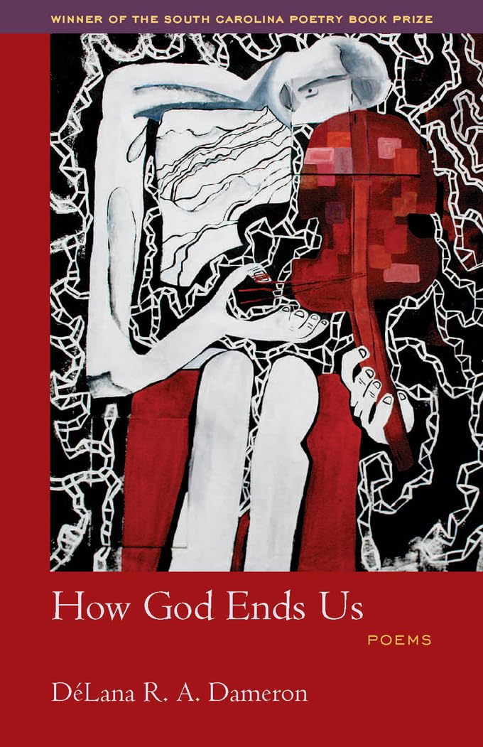 How God Ends Us (Winners of the South Carolina Poetry Book Prize),Used