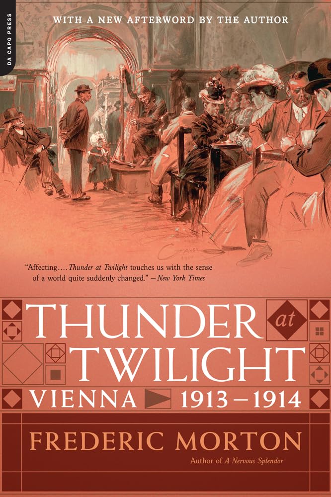 Thunder At Twilight: Vienna 1913/1914