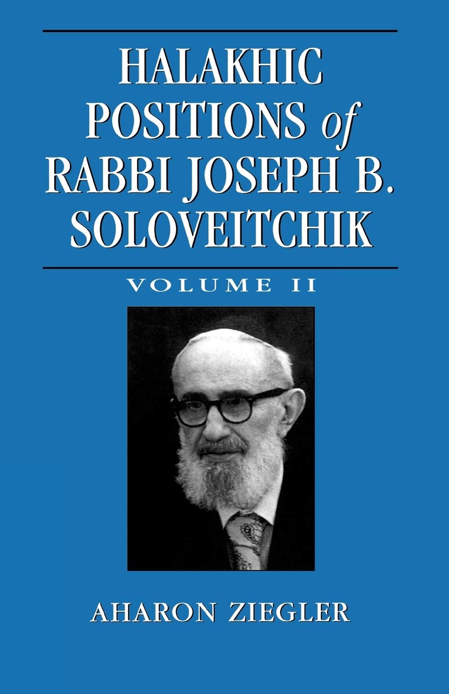Halakhic Positions of Rabbi Joseph B. Soloveitchik (Volume 2),Used