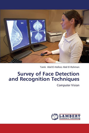 Survey of Face Detection and Recognition Techniques: Computer Vision,Used