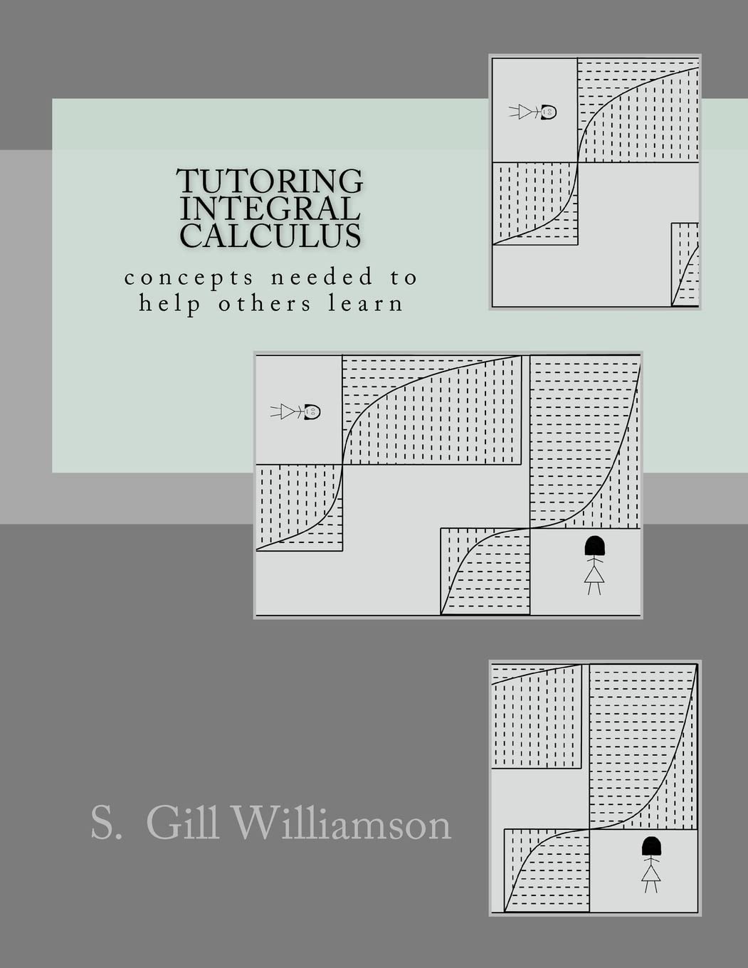 Tutoring Integral Calculus: Concepts Needed To Help Others Learn,Used