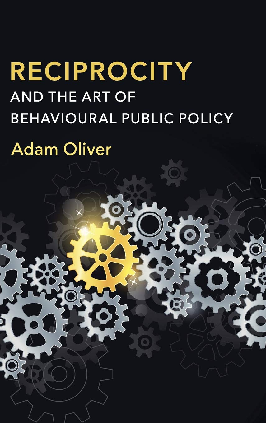 Reciprocity and the Art of Behavioural Public Policy,Used
