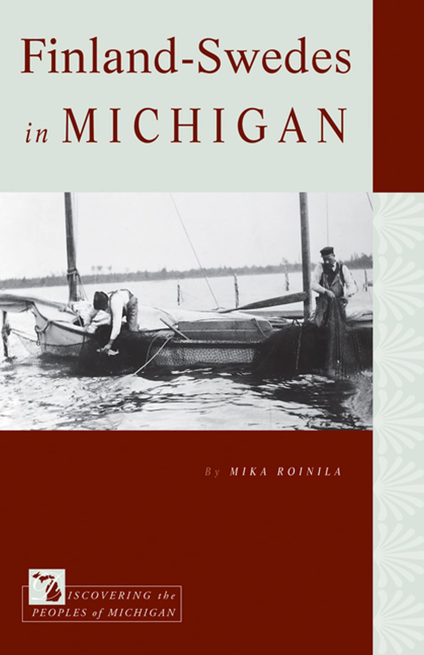 FinlandSwedes in Michigan (Discovering the Peoples of Michigan),Used