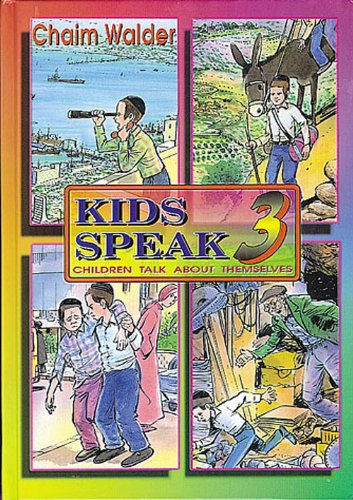 Kids Speak 3: Children Talk About Themselves,Used