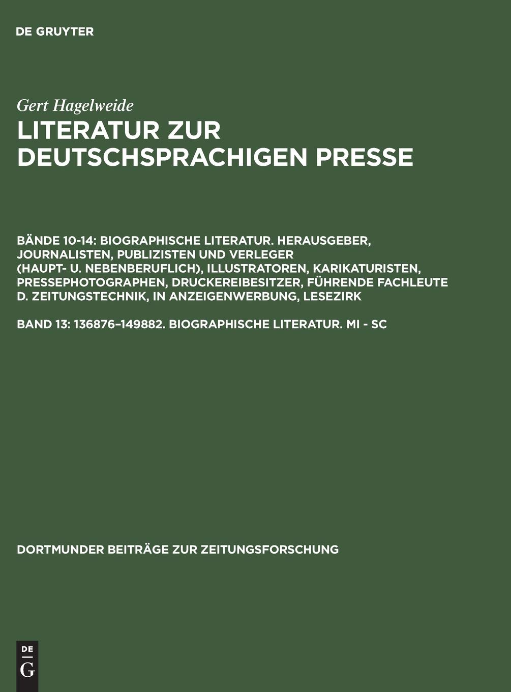 136876149882. Biographische Literatur. Mi  Sc (Dortmunder Beitrge zur Zeitungsforschung, 35/13) (German Edition),Used