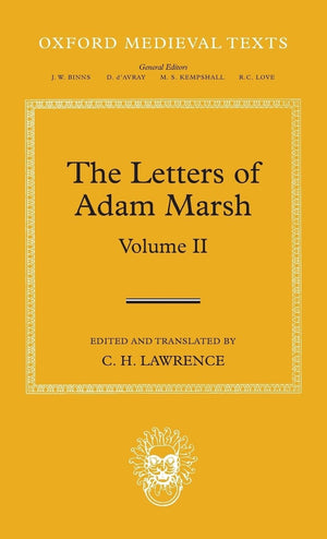 The Letters Of Adam Marsh: Volume Ii (Oxford Medieval Texts)