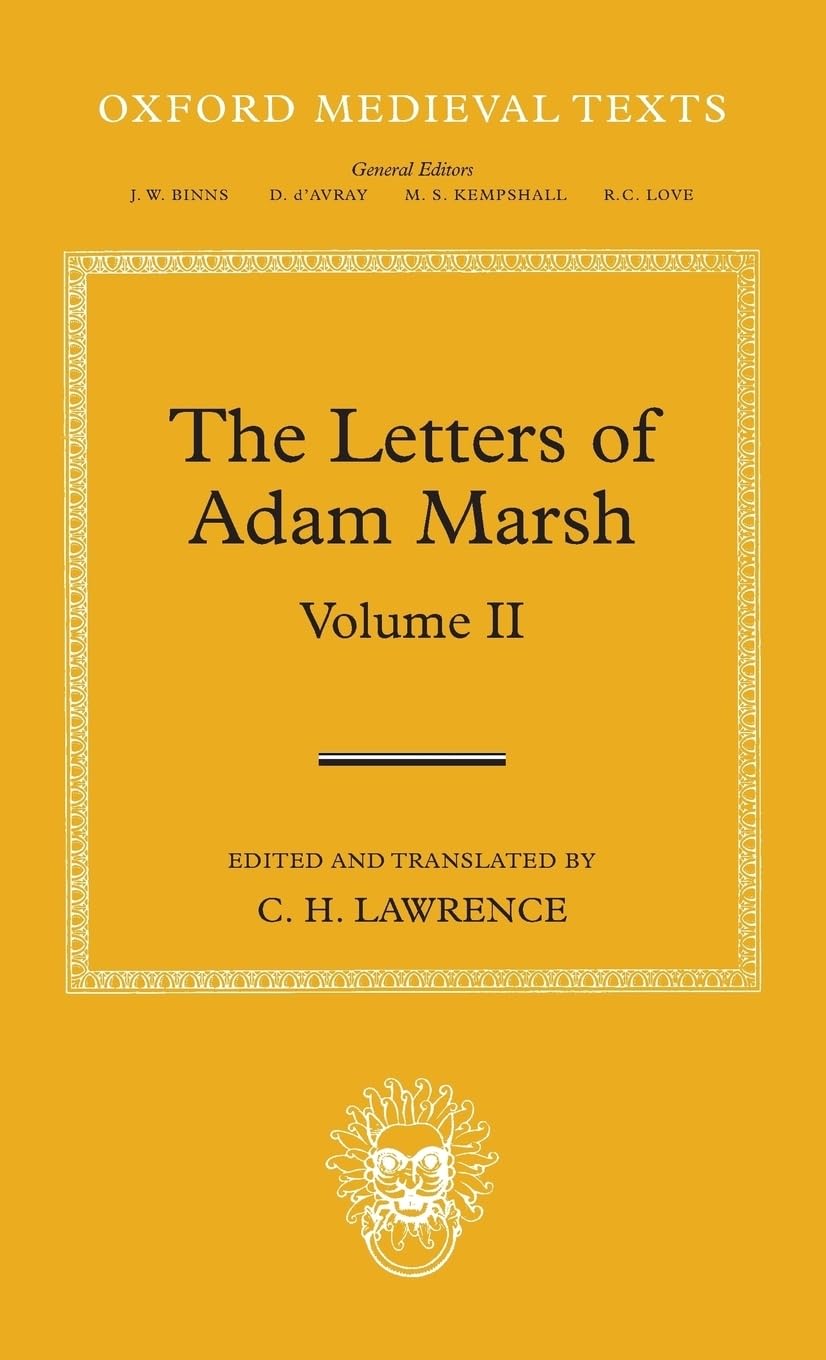 The Letters Of Adam Marsh: Volume Ii (Oxford Medieval Texts)