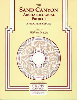 The Sand Canyon Archaeological Project: A Progress Report (Occasional Papers),New