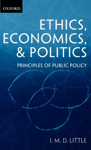 Ethics, Economics, and Politics: Some Principles of Public Policy,Used