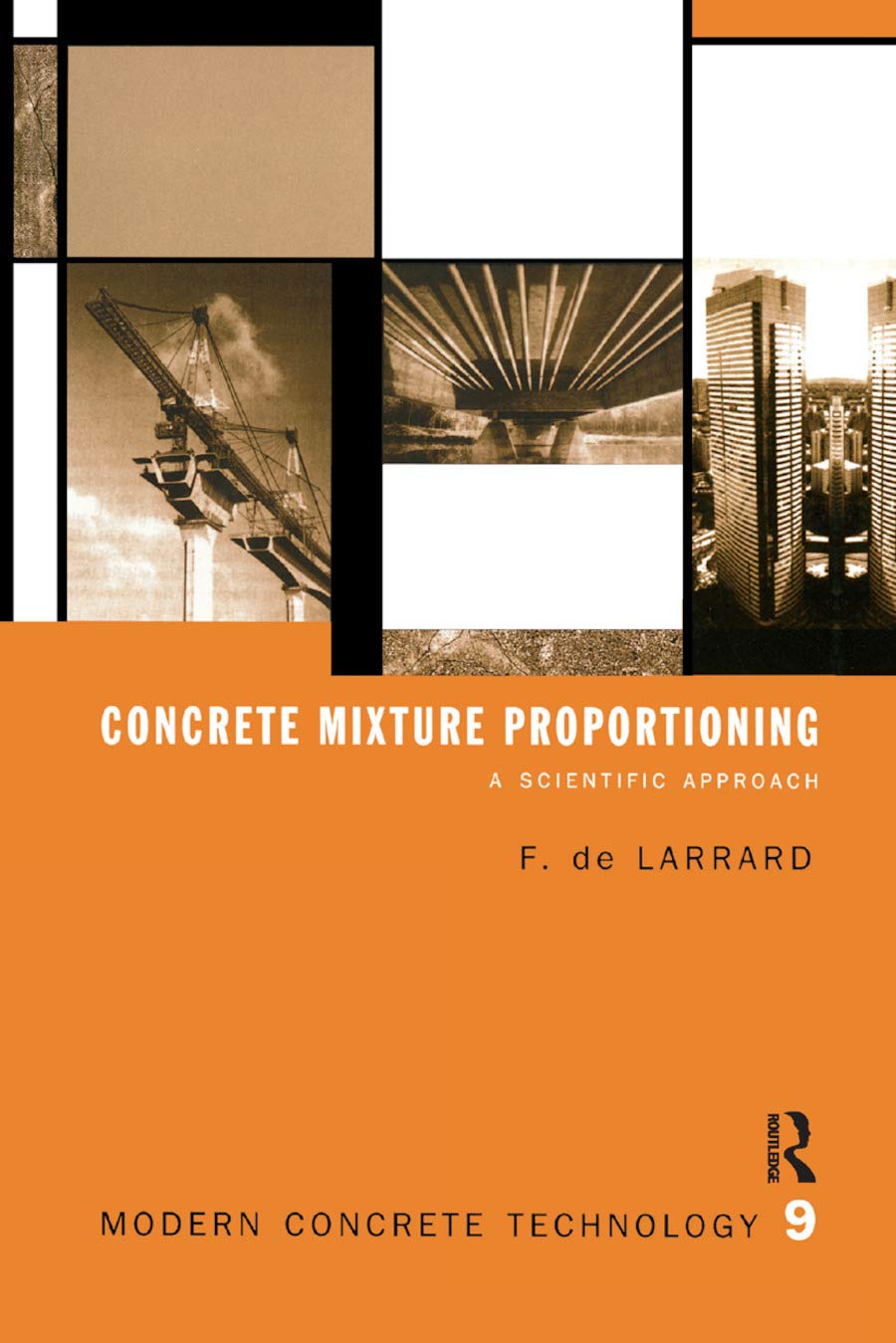 Concrete Mixture Proportioning: A Scientific Approach (Modern Concrete Technology),Used