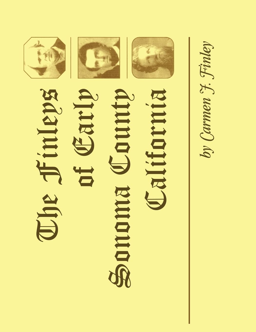 The Finleys of Early Sonoma County, California,Used