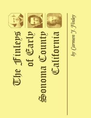 The Finleys of Early Sonoma County, California,Used