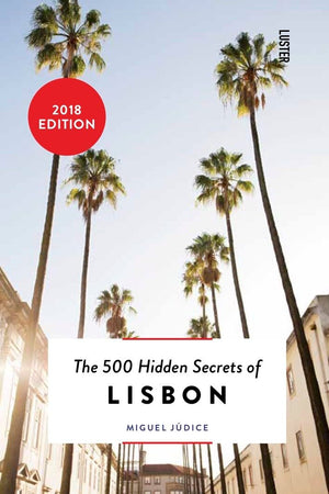 The 500 Hidden Secrets Of Lisbon,Used
