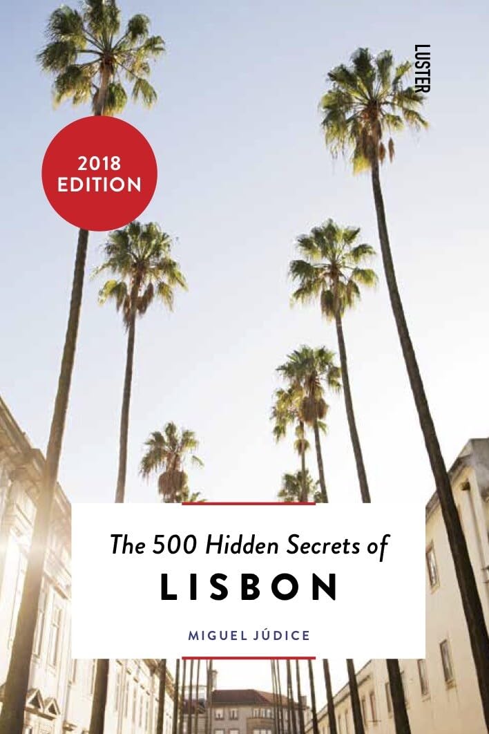 The 500 Hidden Secrets Of Lisbon,Used