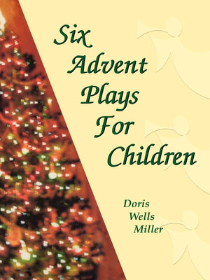 Six Advent Plays For Children,Used