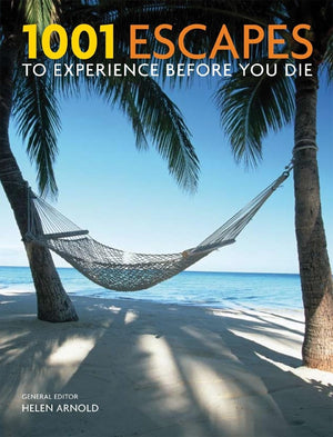 1001 Escapes to Experience Before You Die,New