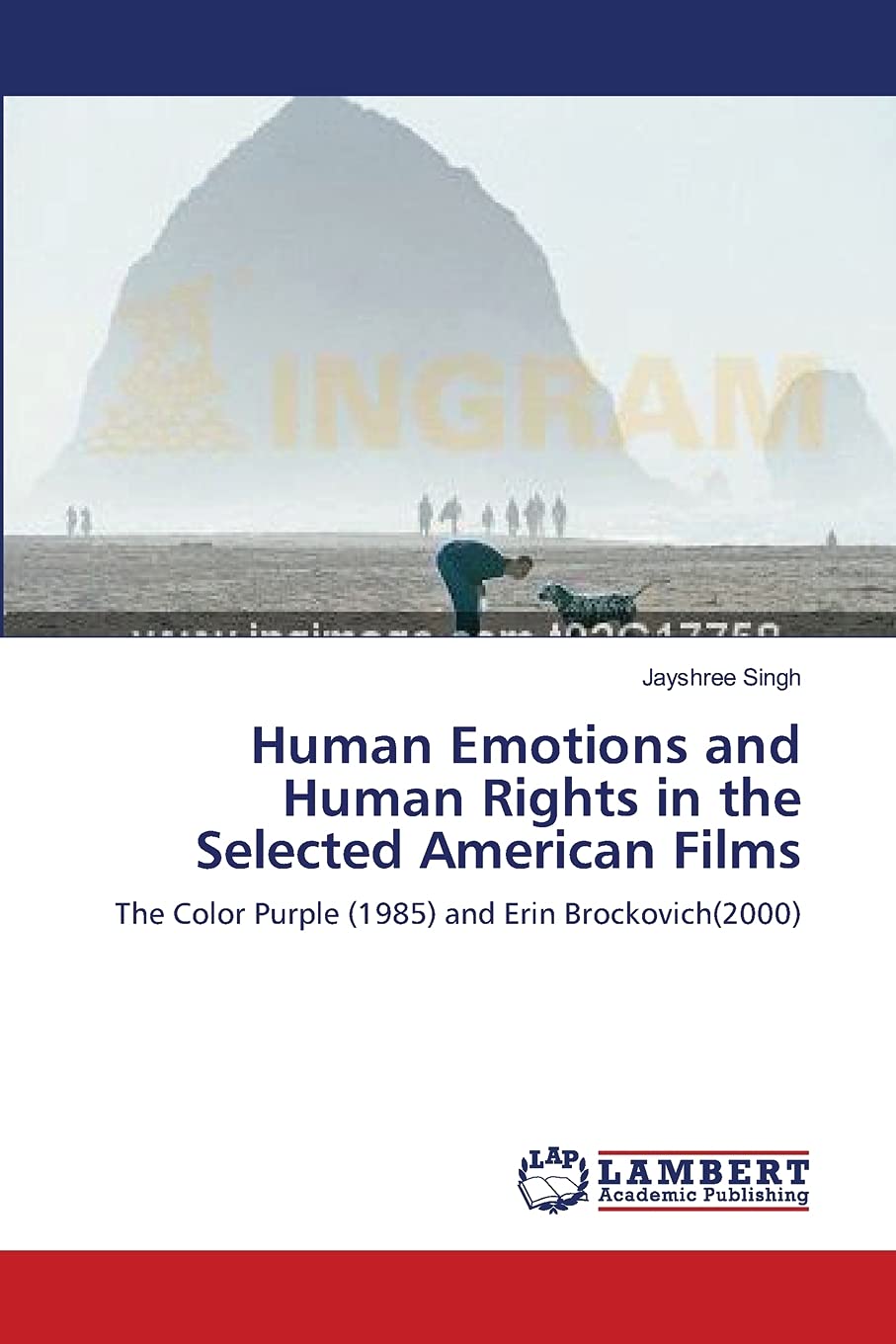 Human Emotions and Human Rights in the Selected American Films: The Color Purple (1985) and Erin Brockovich(2000),Used
