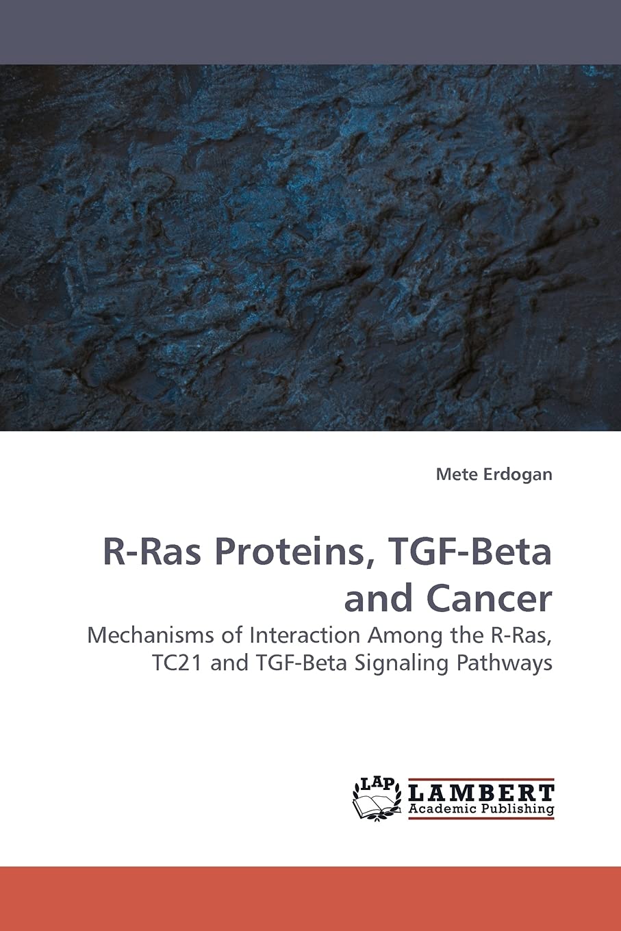 RRas Proteins, TGFBeta and Cancer: Mechanisms of Interaction Among the RRas, TC21 and TGFBeta Signaling Pathways,Used