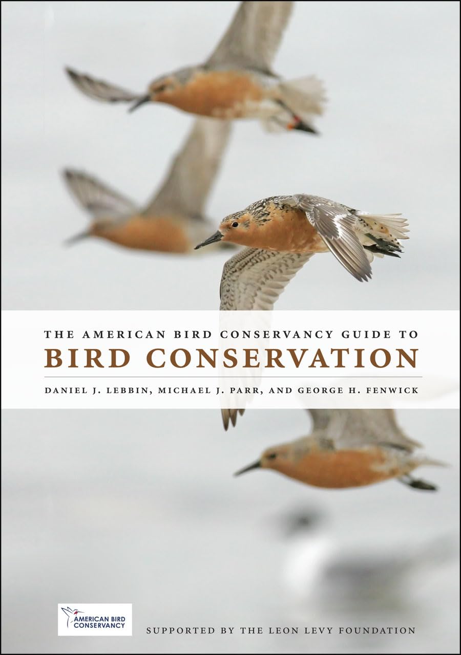 The American Bird Conservancy Guide To Bird Conservation