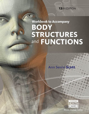 Workbook for Scott/Fong's Body Structures and Functions, 12th,Used
