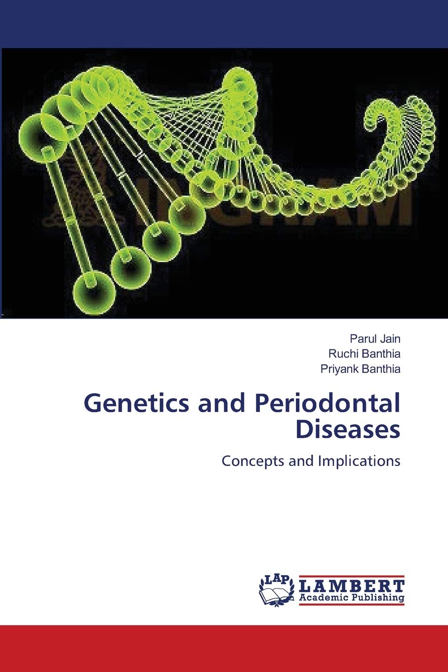 Genetics and Periodontal Diseases: Concepts and Implications,Used