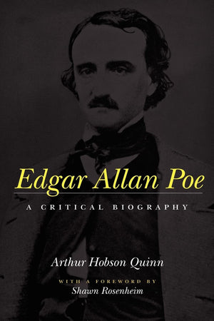 Edgar Allan Poe: A Critical Biography,Used