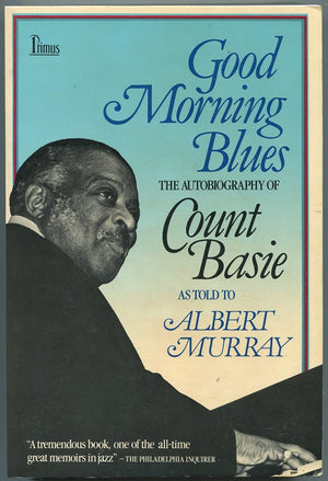 Good Morning Blues: The Autobiography Of Count Basie As Told To Albert Murray-used