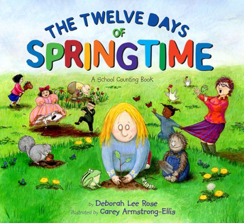 The Twelve Days of Springtime: A School Counting Book,Used