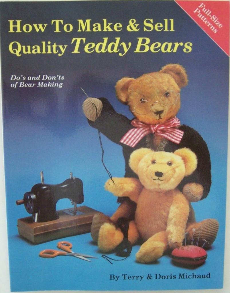 How to Make and Sell Quality Teddy Bears,Used