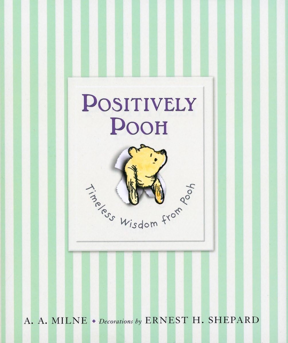 Positively Pooh: Timeless Wisdom From Pooh (Winniethepooh),Used