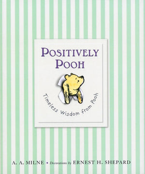 Positively Pooh: Timeless Wisdom From Pooh (Winniethepooh),Used