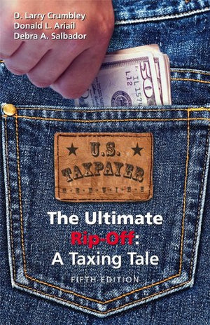 The Ultimate Ripoff: A Taxing Tale,Used
