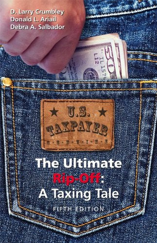 The Ultimate Ripoff: A Taxing Tale,Used