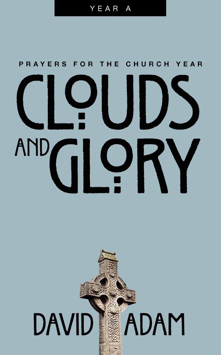 Clouds And Glory: Prayers For The Church Year, Year A,Used