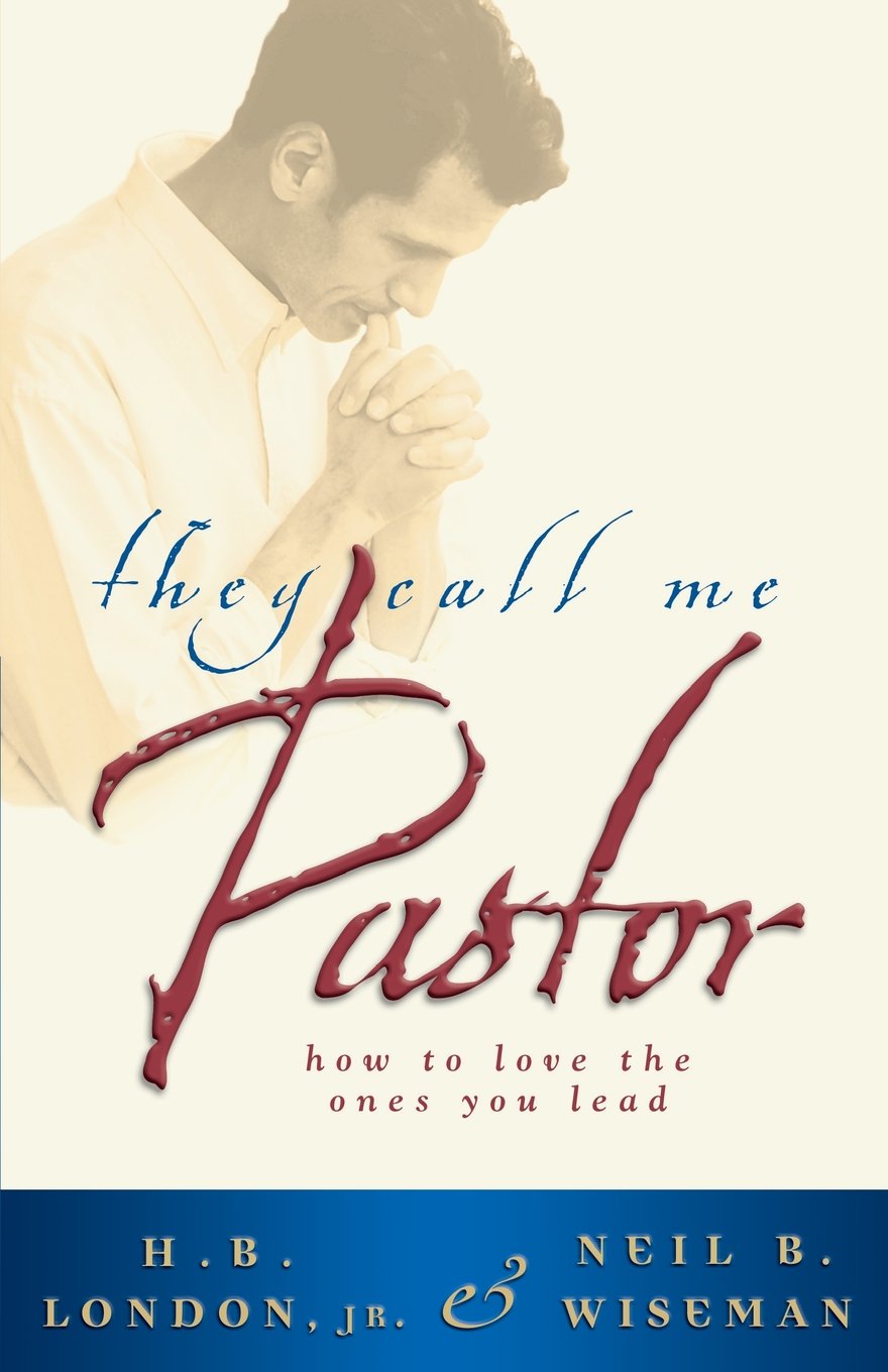 They Call Me Pastor: How To Love The Ones You Lead,Used