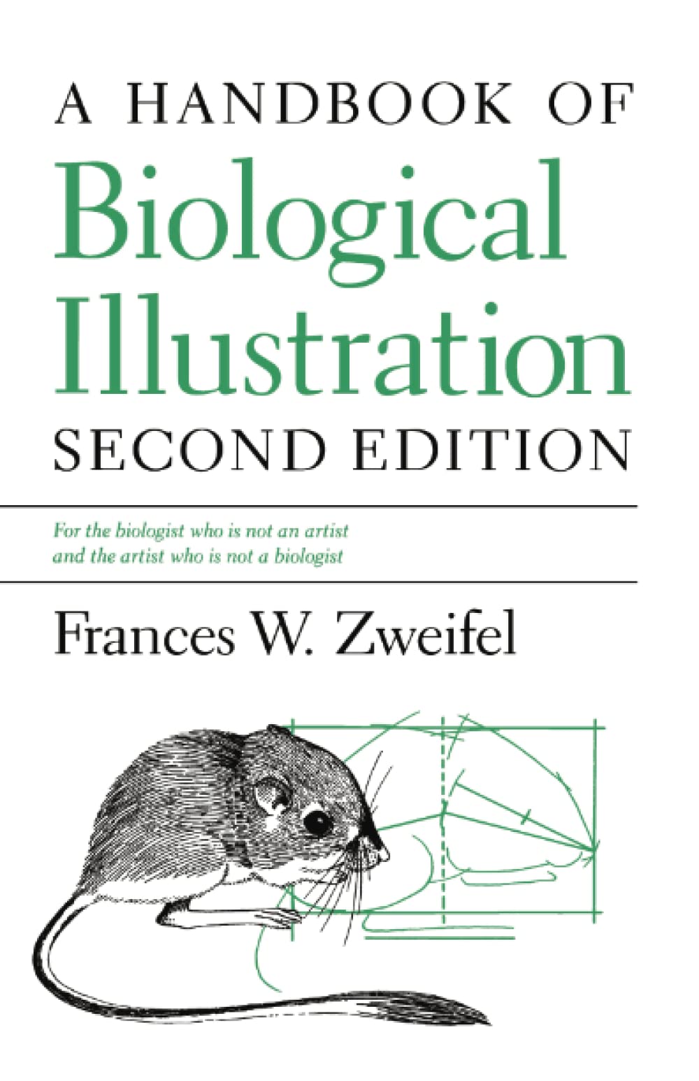 A Handbook Of Biological Illustration (Chicago Guides To Writing, Editing, And Publishing),Used