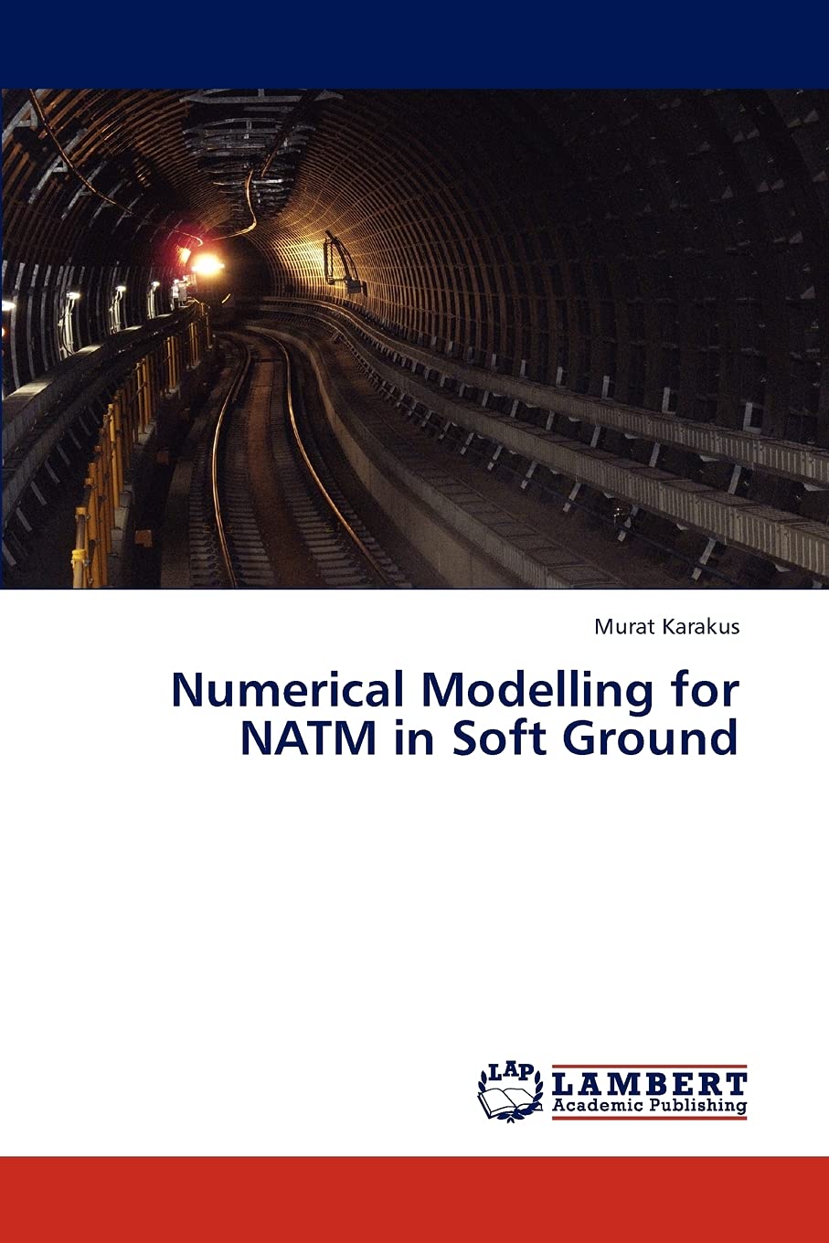 Numerical Modelling for NATM in Soft Ground,Used