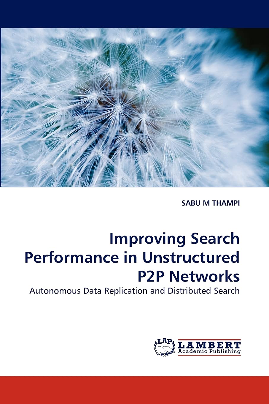 Improving Search Performance in Unstructured P2P Networks: Autonomous Data Replication and Distributed Search,Used