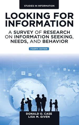 Looking for Information: A Survey of Research on Information Seeking, Needs, and Behavior (Studies in Information),Used