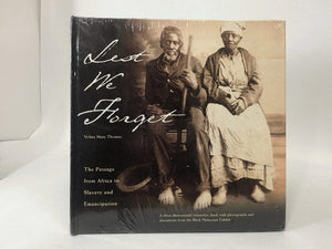 Lest We Forget: The Passage From Africa To Slavery And Emancipation: A Threedimensional Interactive Book With Photographs And D
