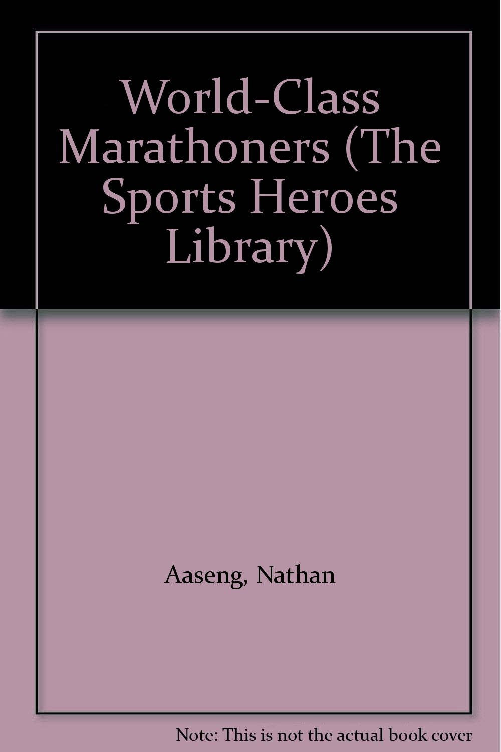 WorldClass Marathoners (The Sports Heroes Library),Used