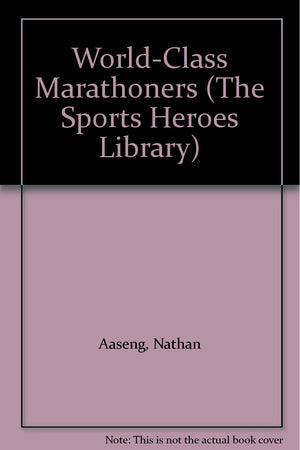 WorldClass Marathoners (The Sports Heroes Library),Used