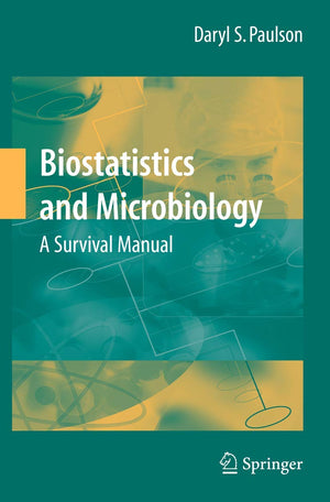 Biostatistics and Microbiology: A Survival Manual,Used