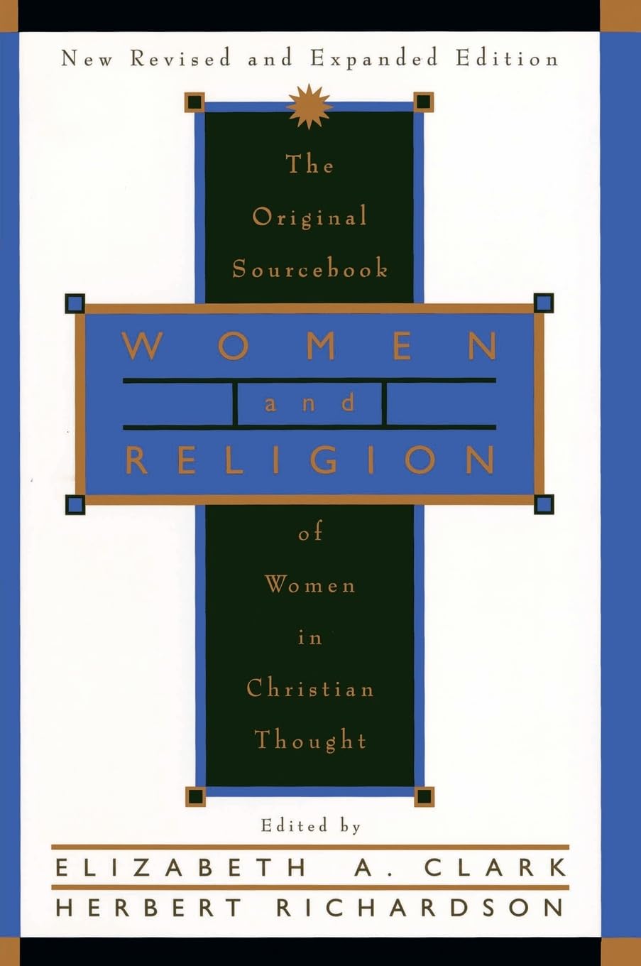 Women and Religion: The Original Sourcebook of Women in Christian Thought,Used