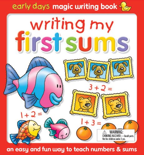 Early Days Magic Writing Book: Writing My First Numbers: An Easy And Fun Way To Teach Numbers & Sums (Early Days Magic Writing B