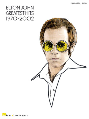 Elton John  Greatest Hits 19702002 Piano, Vocal And Guitar Chords,New